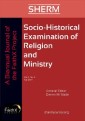 Socio-Historical Examination of Religion and Ministry, Volume 1, Issue 2