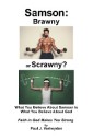 Samson: Brawny or Scrawny?