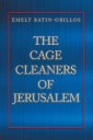 The Cage Cleaners of Jerusalem