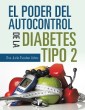 El Poder Del Autocontrol De La Diabetes Tipo 2