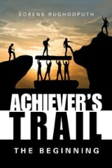Achiever's Trail - the Beginning