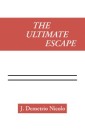 The Ultimate Escape