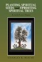 Planting Spiritual Seeds and Uprooting Spiritual Trees