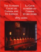 The Supreme Court of Canada and its Justices 1875-2000