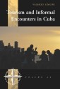 Tourism and Informal Encounters in Cuba