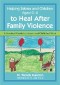 Helping Babies and Children Aged 0-6 to Heal After Family Violence