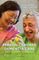 Person-Centred Dementia Care, Second Edition