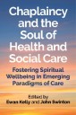 Chaplaincy and the Soul of Health and Social Care