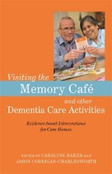 Visiting the Memory Café and other Dementia Care Activities