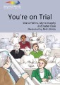 You're On Trial