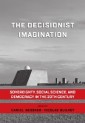 The Decisionist Imagination