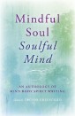 Mindful Soul, Soulful Mind