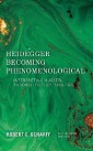Heidegger Becoming Phenomenological
