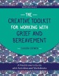 The Creative Toolkit for Working with Grief and Bereavement