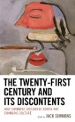 The Twenty-First Century and Its Discontents