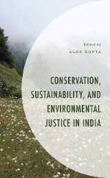 Conservation, Sustainability, and Environmental Justice in India