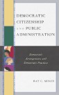 Democratic Citizenship and Public Administration