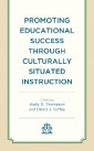 Promoting Educational Success through Culturally Situated Instruction