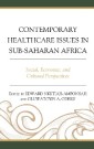 Contemporary Healthcare Issues in Sub-Saharan Africa