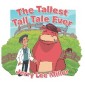 The Tallest Tall Tale Ever