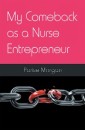My Comeback as a Nurse Entrepreneur