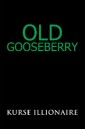 Old Gooseberry
