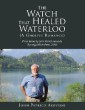 The Watch That Healed Waterloo (A Gnostic Romance)