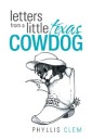 Letters from a Little Texas Cowdog