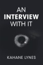 An Interview with It