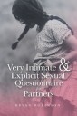 Very Intimate & Explicit Sexual Questionnaire for Partners