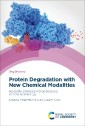 Protein Degradation with New Chemical Modalities