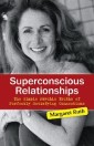 Superconscious Relationships: The Simple