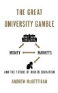 The Great University Gamble