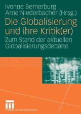 Die Globalisierung und ihre Kritik(er)