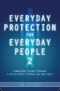 Everyday Protection for Everyday People 2