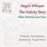 Angels Whisper the Nativity Story