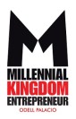 Millennial Kingdom Entrepreneur