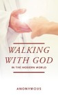 Walking with God in the Modern World