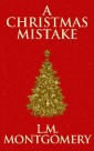 Christmas Mistake, A A
