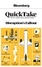 Bloomberg QuickTake: Disruption's Fallout