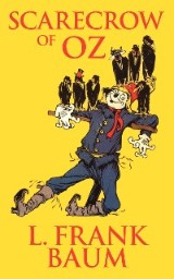 Scarecrow of Oz, The The