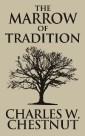 Marrow of Tradition, The The