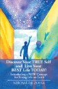 Discover Your True Self and Live Your Best Life Today!