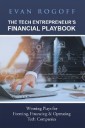 The Tech Entrepreneur's Financial Playbook