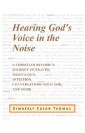 Hearing God's Voice in the Noise