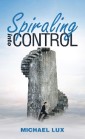 Spiraling into Control
