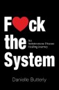 F<3Ck the System