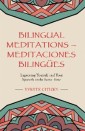 Bilingual Meditations - Meditaciones Bilingües