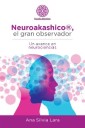 Neuroakashico®, El Gran Observador