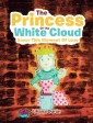 The Princess of  the White Cloud